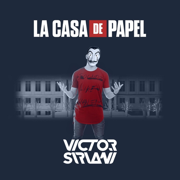 Victor Siriani - La Casa De Papel