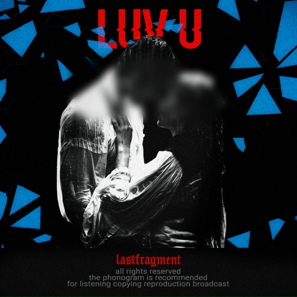 Lastfragment - LUV U (Slowed)