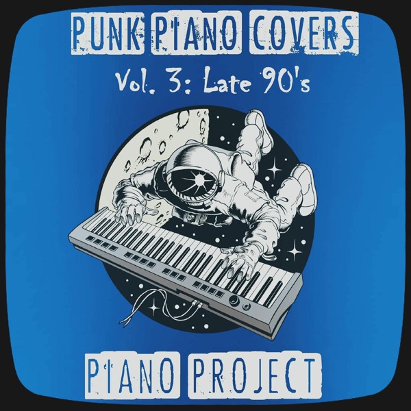 Piano Project - Why Don't You Get A Job