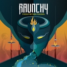 Raunchy - Never Enough