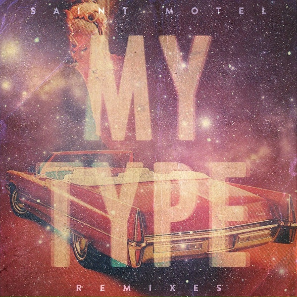 Saint Motel - My Type