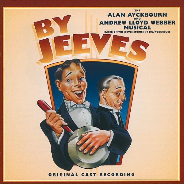 Andrew Lloyd Webber, By Jeeves 1996 Original London Cast - A Satisfactory Outcome