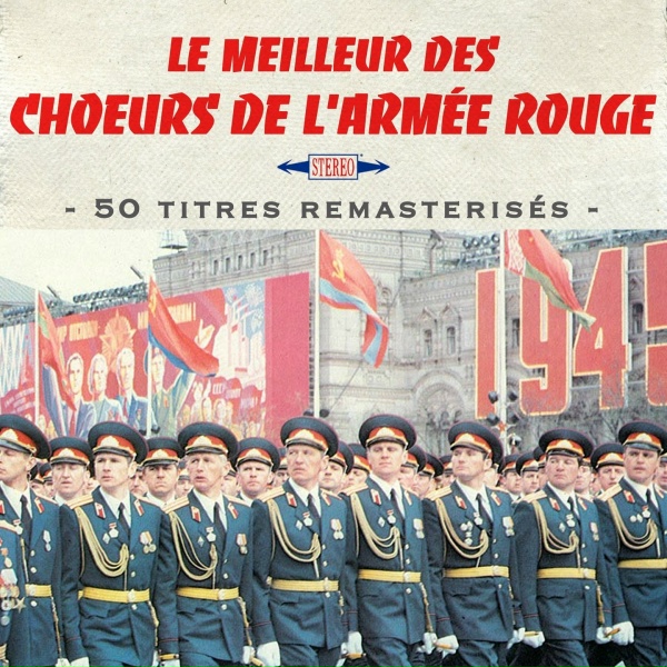 Les Choeurs de L'Arm&eacute;e Rouge - La chanson des artilleurs