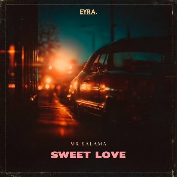 Mr Salama - Sweet Love