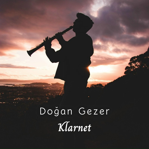 Doğan Gezer - Klarnet