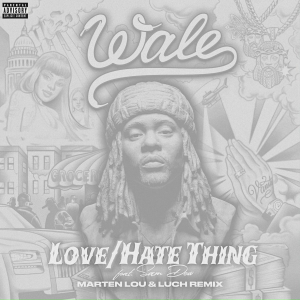 Wale feat. Sam Dew - LoveHate Thing (feat. Sam Dew)