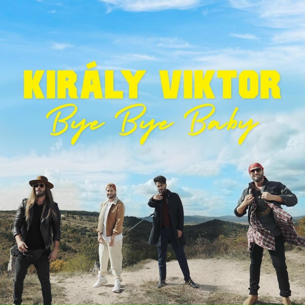 Kir&aacute;ly Viktor - Bye Bye Baby
