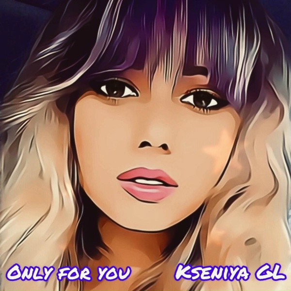 Kseniya GL - Мой свет