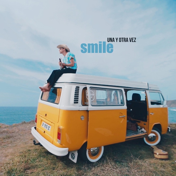 Smile - Una y Otra Vez