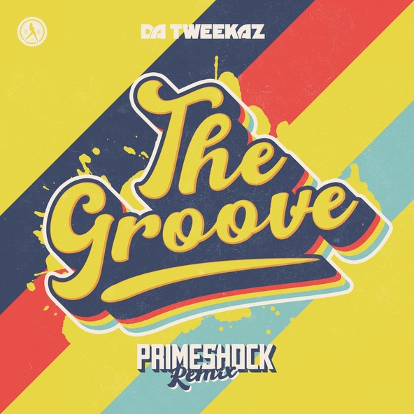 Da Tweekaz - The Groove