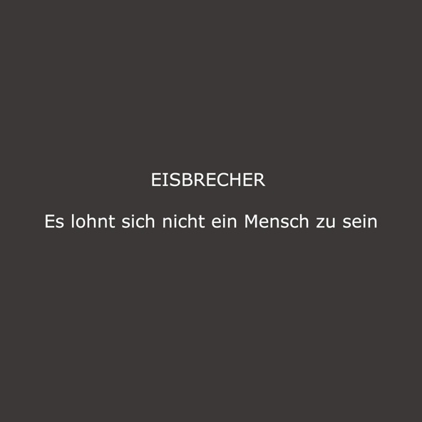 Eisbrecher - Es lohnt sich nicht ein Mensch zu sein