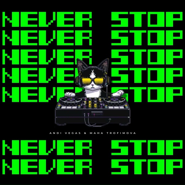 ANDI VEGAS feat. Maha Trofimova - Never Stop