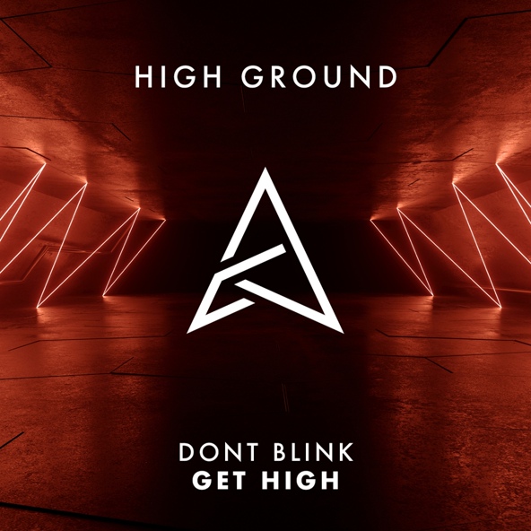 DONT BLINK - GET HIGH
