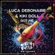 Luca Debonaire, Kiki Doll - Got Me (Original Mix)