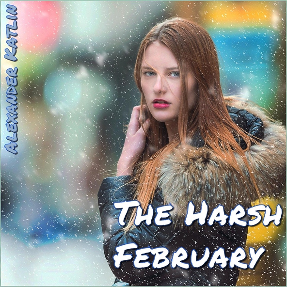 Alexander Katlin - The Harsh February