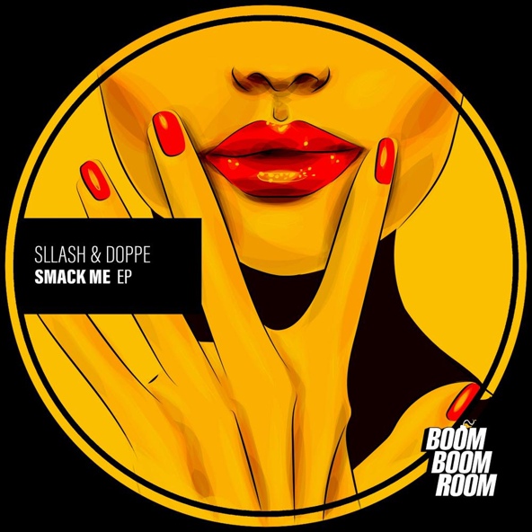 Sllash & Doppe - Smack Me