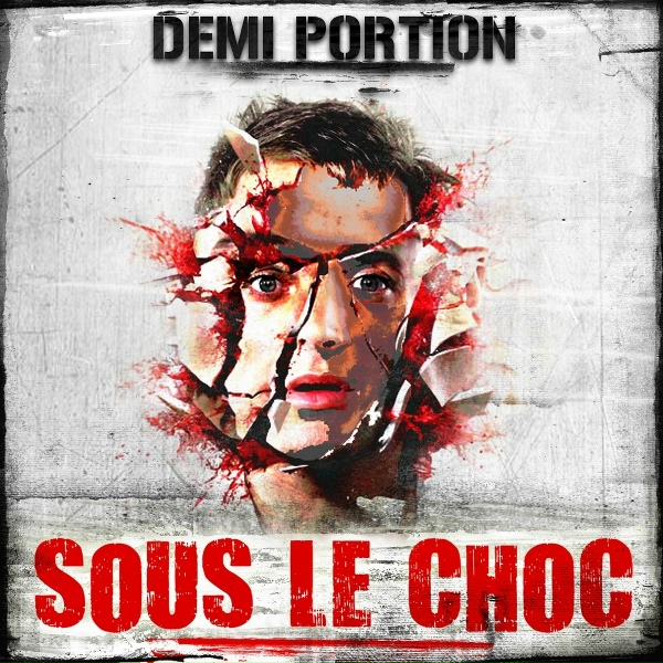 Demi Portion - Sous le choc