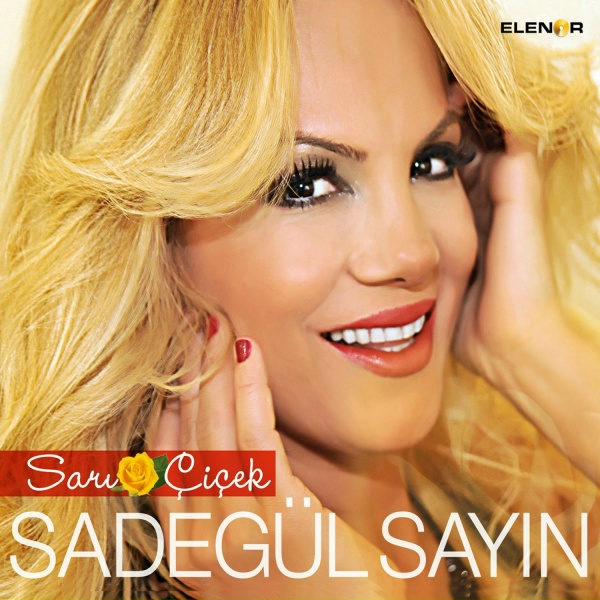 Sadeg&uuml;l Sayın - Gururum Sensin
