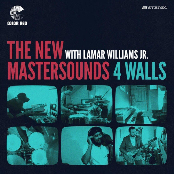 The New Mastersounds with Lamar Williams Jr. - 4 Walls