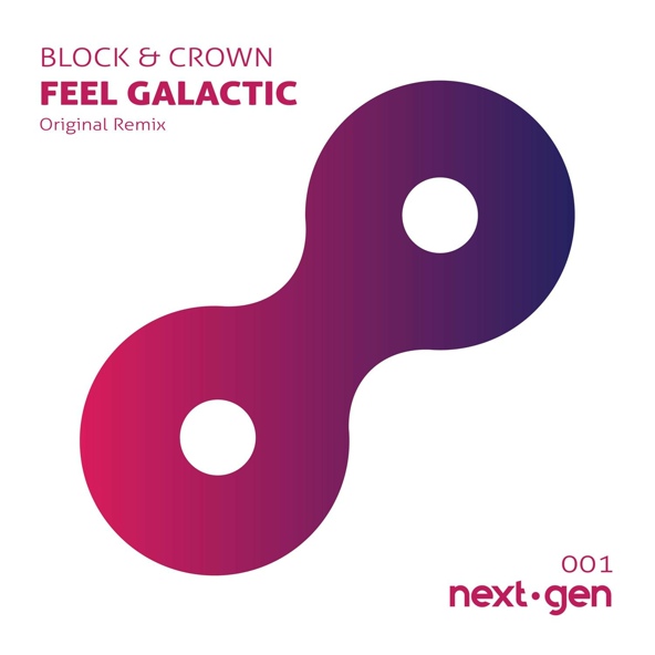 Block & Crown - Feel Galactic