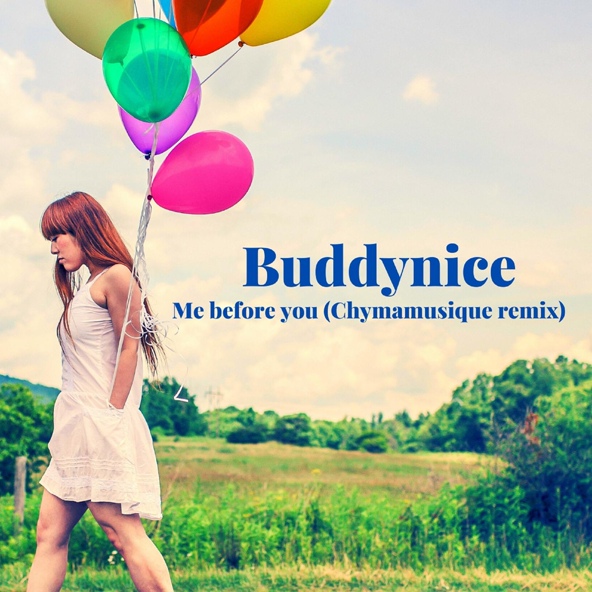 Buddynice - Me Before You