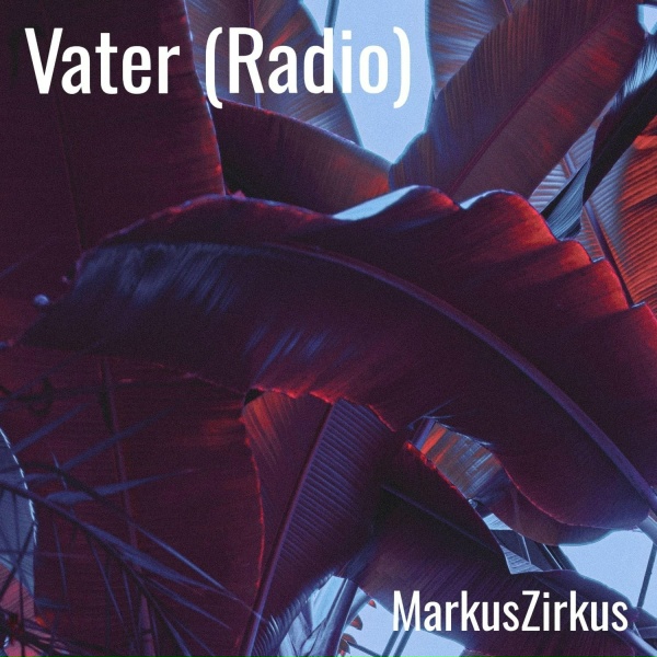 MarkusZirkus - Vater