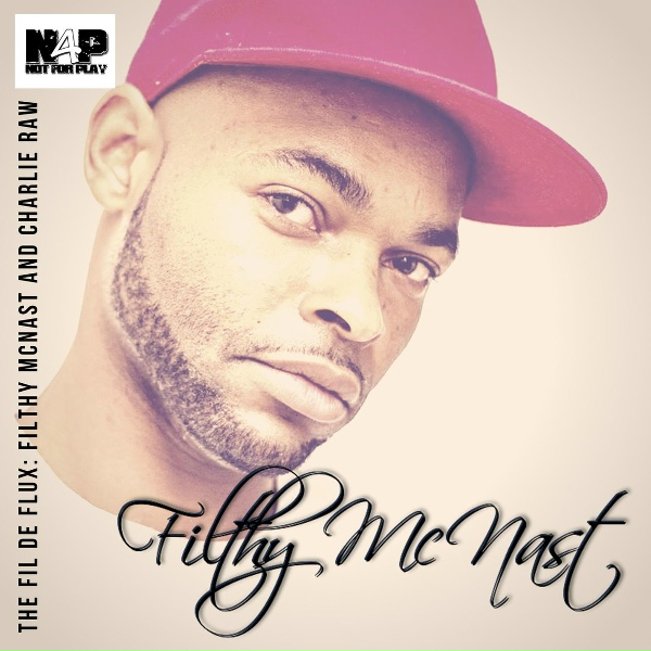 Filthy McNast, Charlie Raw - I'm Raw