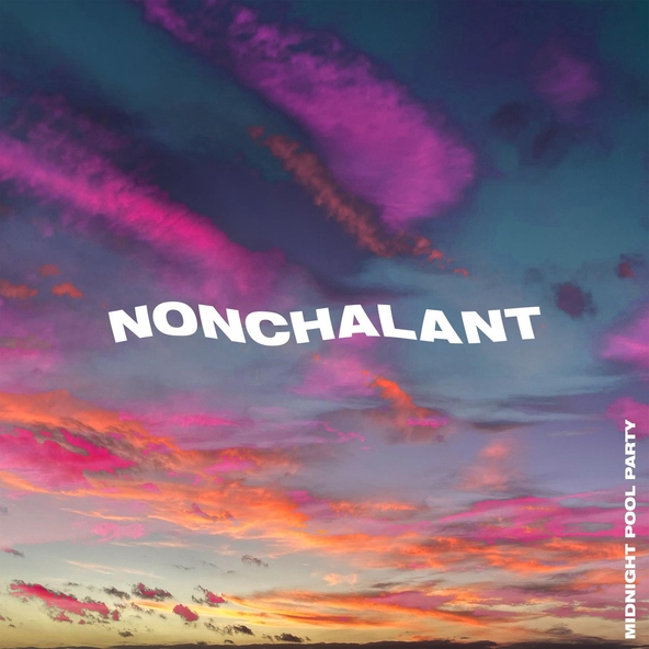 Midnight Pool Party - Nonchalant