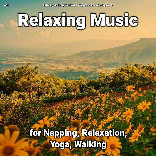 Relaxing Music by Keiki Avila, Yoga Music, Relaxing Music - Sweet Recreation