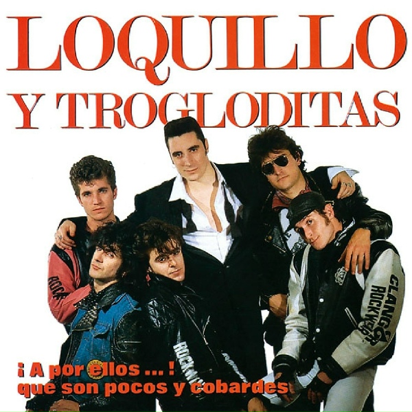 Loquillo Y Los Trogloditas - Chanel, coca&iacute;na y Don Perignon