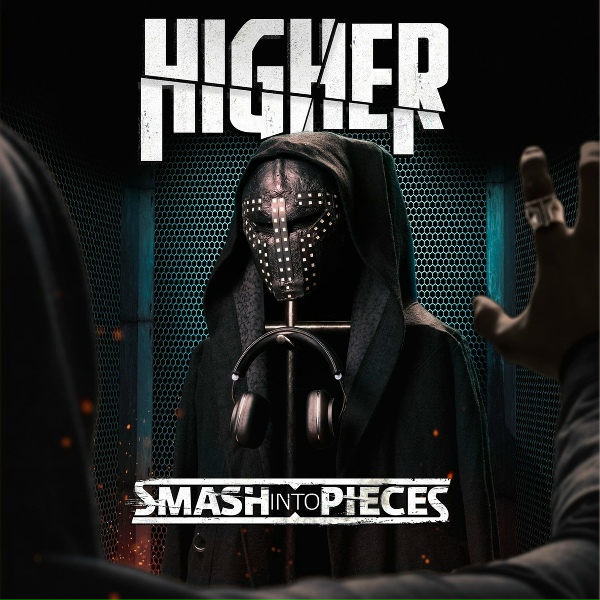 Smash Into Pieces - Higher