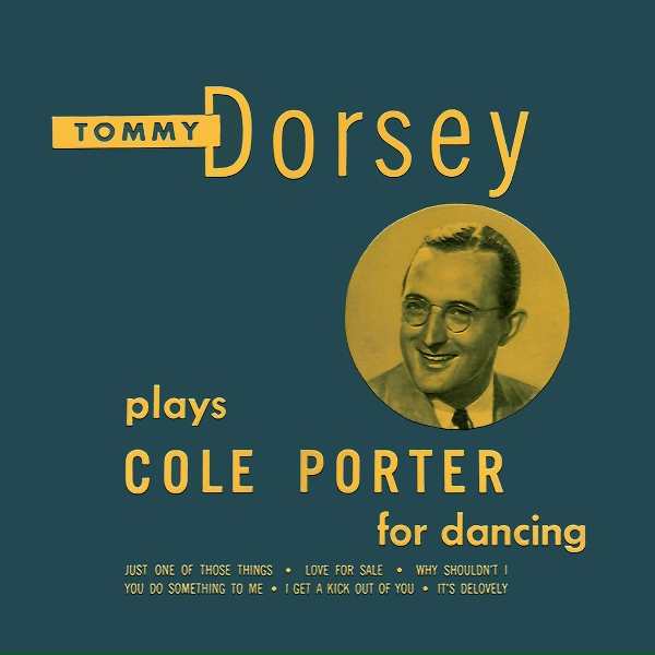 Tommy Dorsey and His Orchestra - It's Delovely