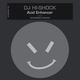 DJ Hi-Shock - Acid Enhancer (Advanced Human Remix)