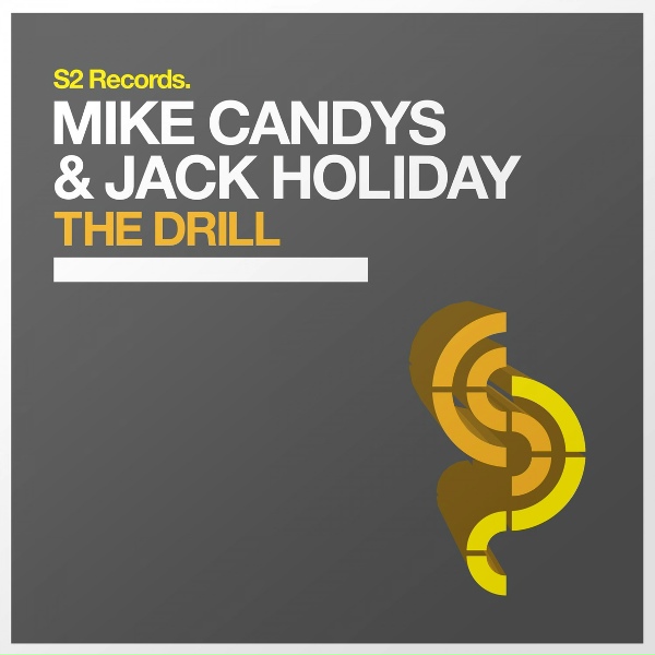 Mike Candys & Jack Holiday - The Drill