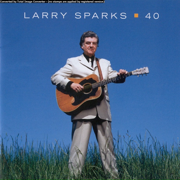 Larry Sparks feat. Vince Gill - Blues Stay Away From Me