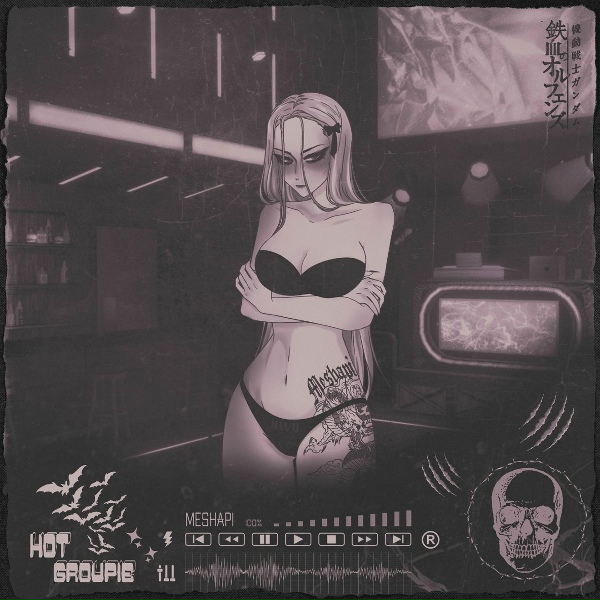 MESHAPI - Hot Groupie