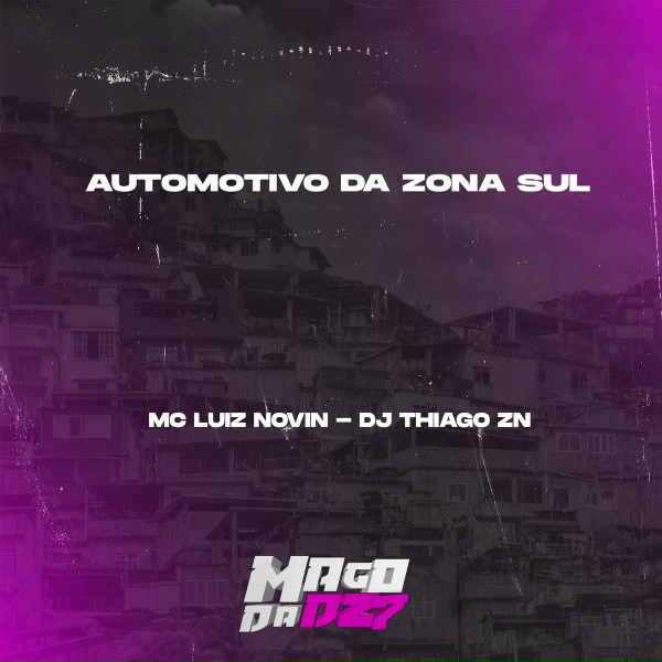 DJ THIAGO ZN - AUTOMOTIVO DA ZONA SUL