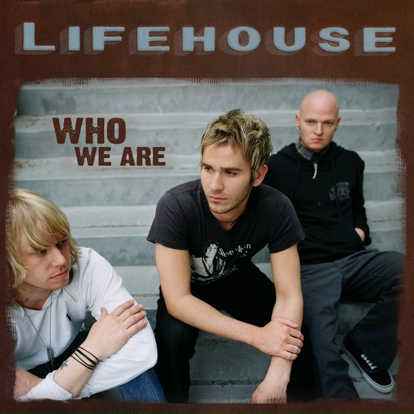 Lifehouse - Learn You Inside Out