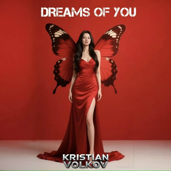 Kristian Volkov - Dreams of you