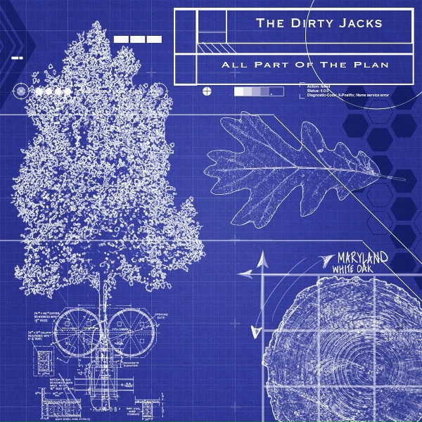 The Dirty Jacks - While You're in Bloom