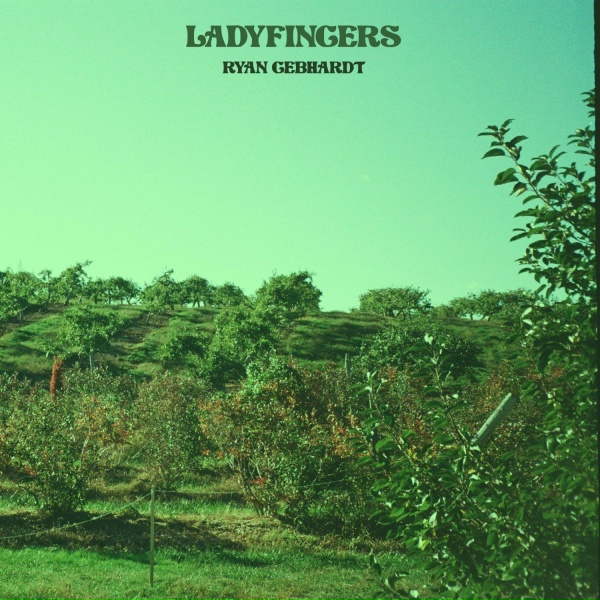 Ryan Gebhardt - Ladyfingers