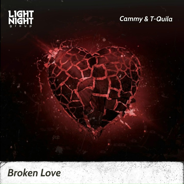 Cammy, T-Quila - Broken Love