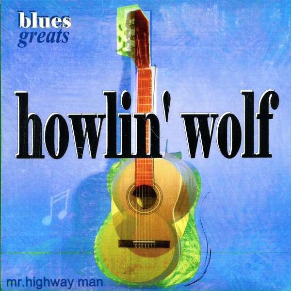 Howlin' Wolf - Everybody's In The Mood