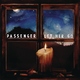 Passenger - Let Her Go