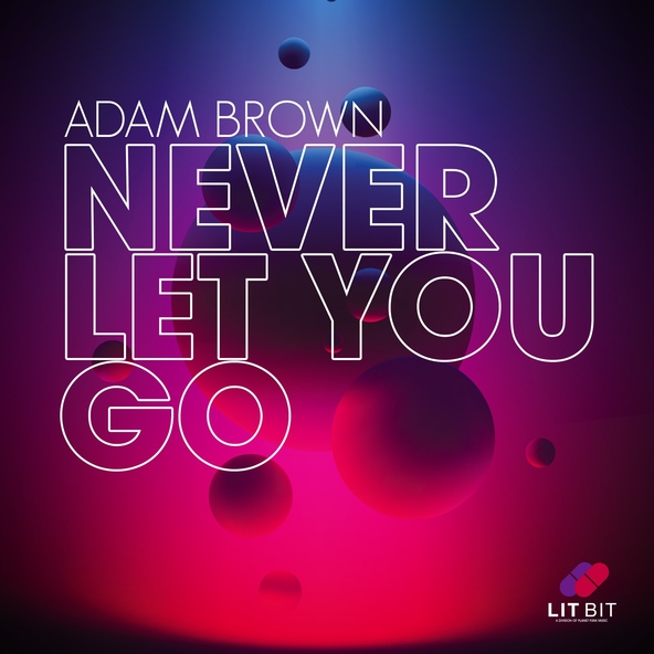 Adam Brown - Never Let You Go