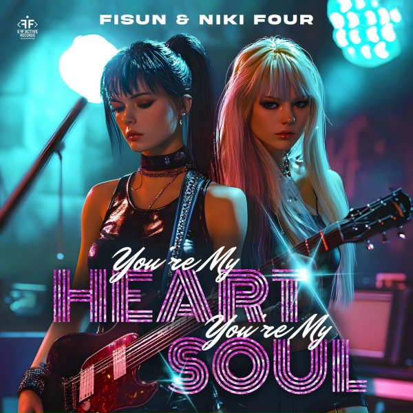 Fisun, Niki Four - You're My Heart, You're My Soul