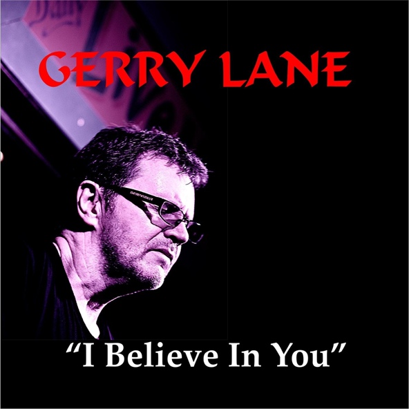 Gerry Lane - I Believe in You