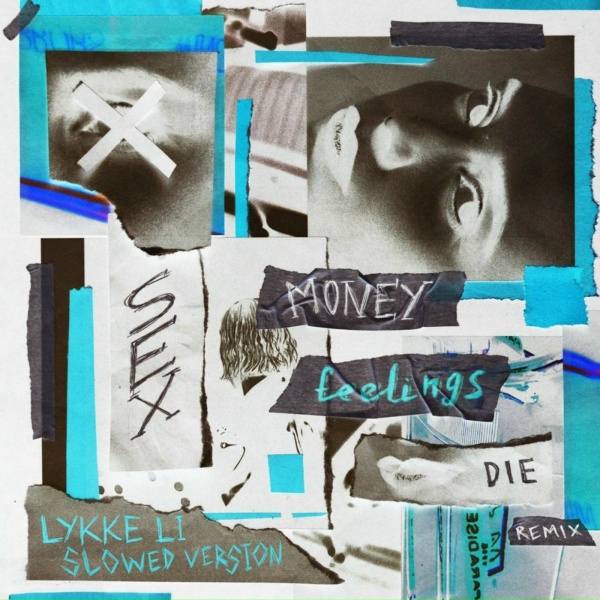 Lykke Li - sex money feelings die - slowed version