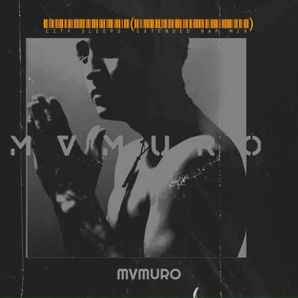MVMURO - City Sleeps (Extended Rap Mix)