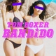 Tom Boxer - Bandido (Original Mix) (Original Mix)